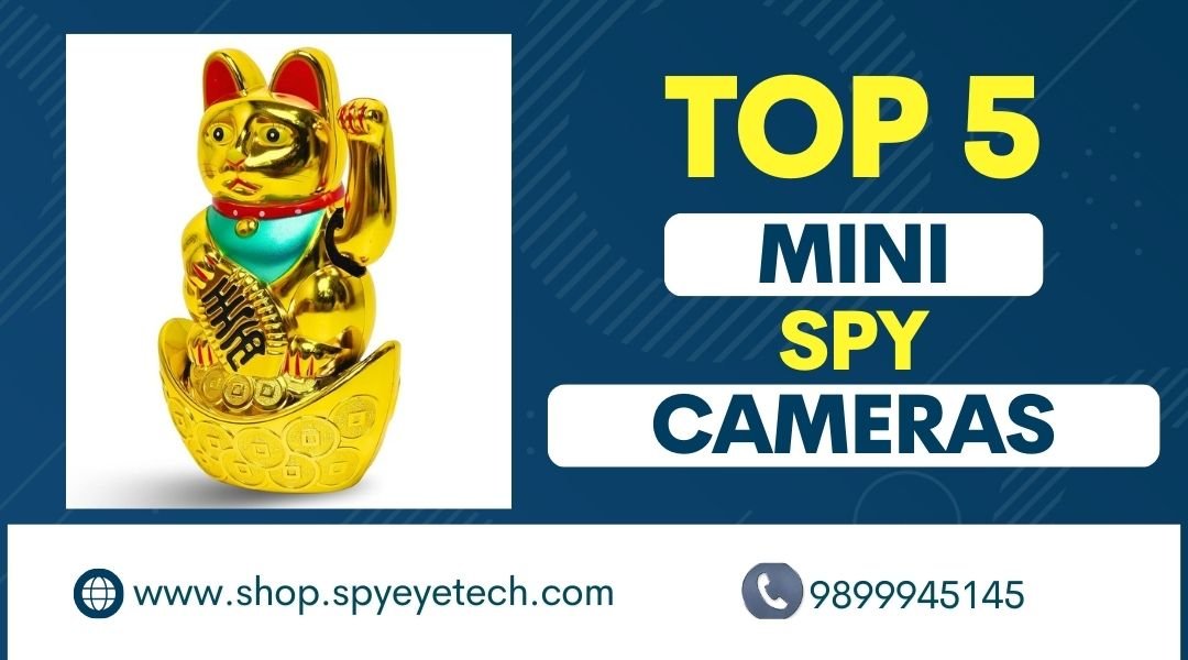 Top 5 Mini Spy Cameras for Home and Office